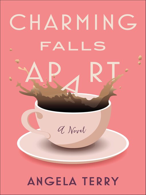 Title details for Charming Falls Apart by Angela Terry - Available